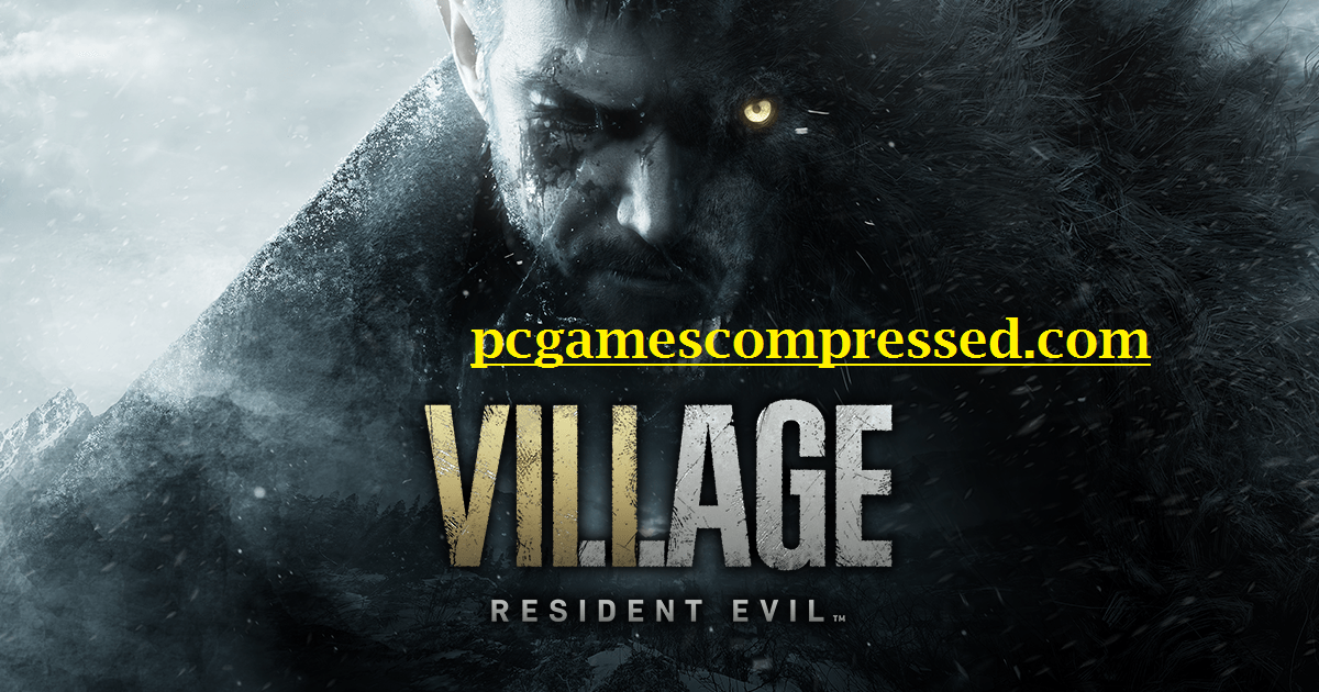 Resident Evil Village Highly Compressed