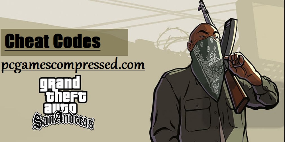 GTA San Andreas Cheat Codes