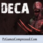 Deca Highly Compressed