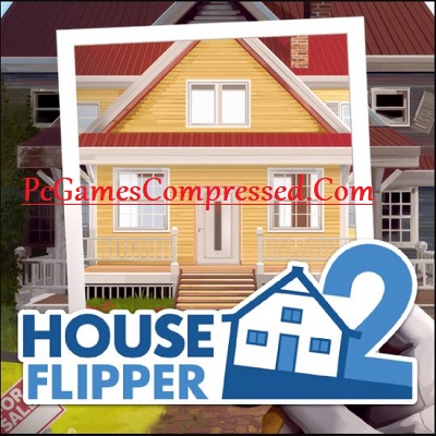 House Flipper 2 Highly Compressed Download Free PC Game