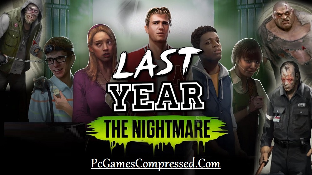 Last Year's The Nightmare Highly Compressed