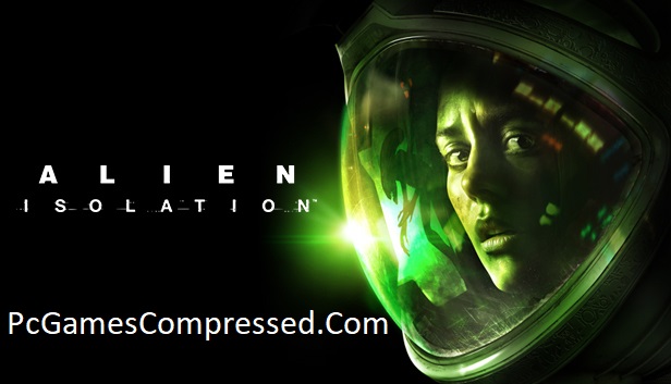 Alien Isolation Highly Compressed