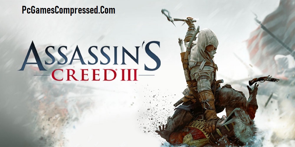 Assassin's Creed III Highly Compressed