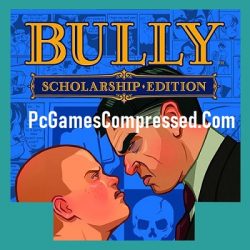 Bully Scholarship Edition Highly Compressed