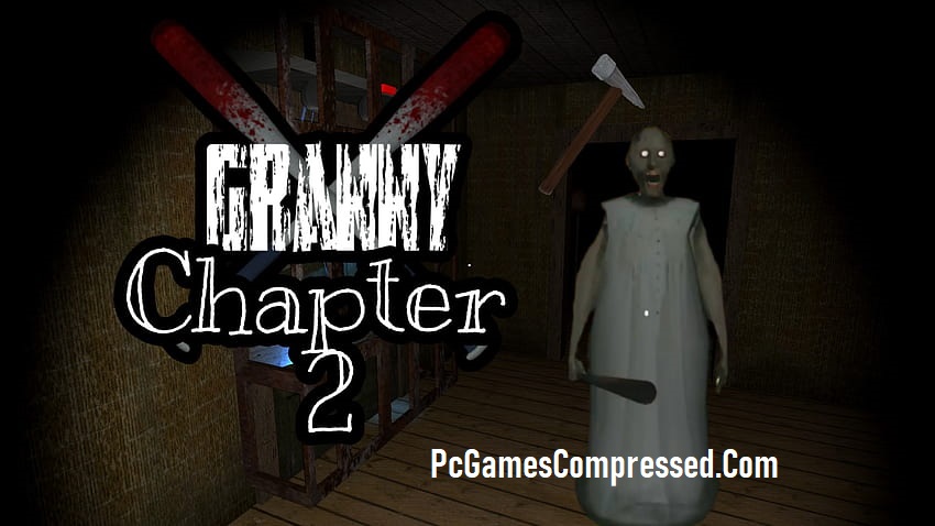 Granny Chapter Two Highly Compressed