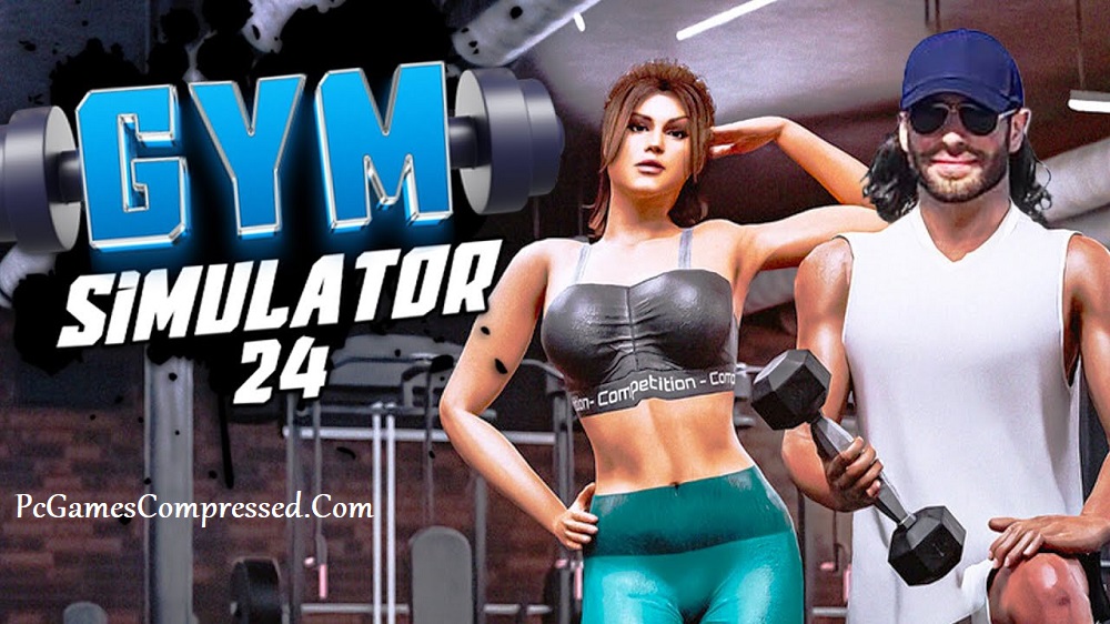 Gym Simulator 24 Highly Compressed