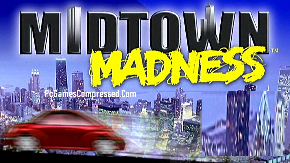 Midtown Madness Highly Compressed