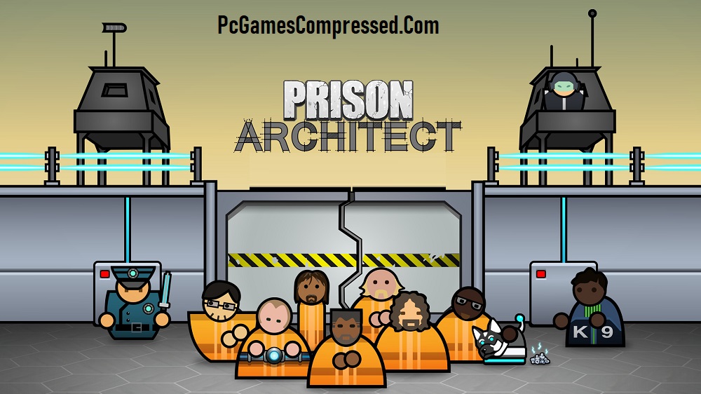 Prison Architect Highly Compressed