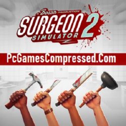 Surgeon Simulator 2 Highly Compressed