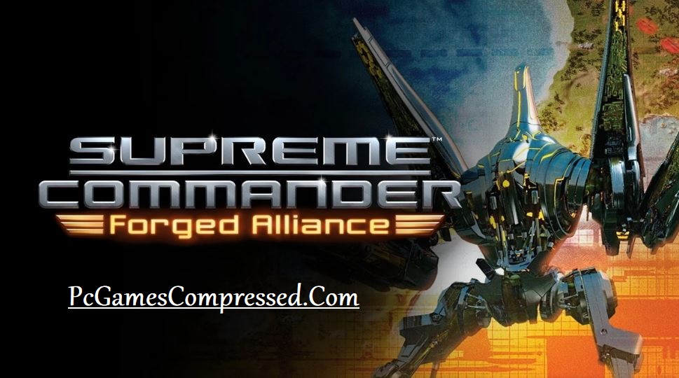 Supreme Commander Forged Alliance Highly Compressed