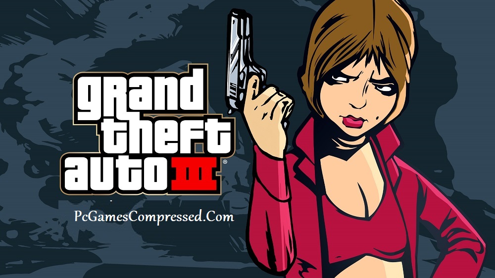 Grand Theft Auto III Highly Compressed