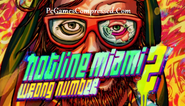 Hotline Miami 2 Wrong Number Highly Compressed