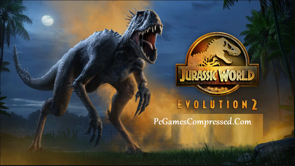 Jurassic World Evolution 2 Highly Compressed