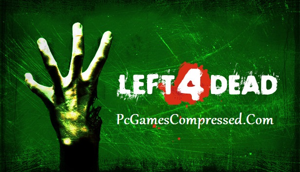 Left 4 Dead Highly Compressed