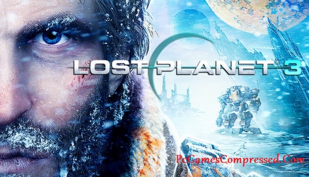 Lost Planet 3 Highly Compressed