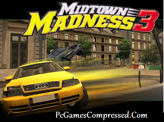 Midtown Madness 3 Highly Compressed