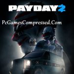 PAYDAY 2 Highly Compressed