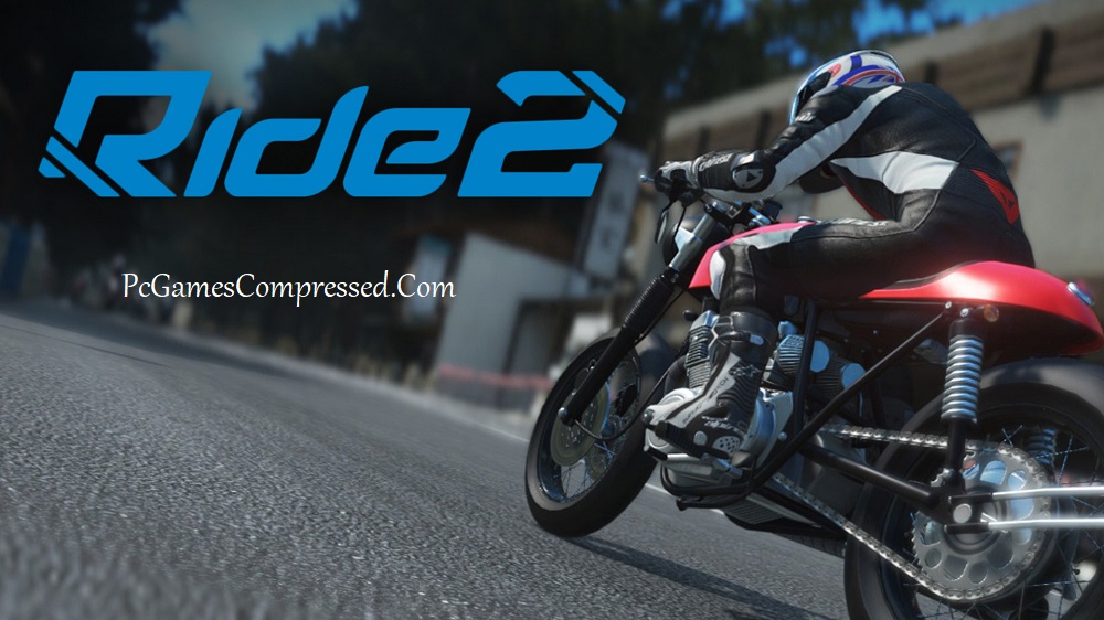 Ride 2 Highly Compressed