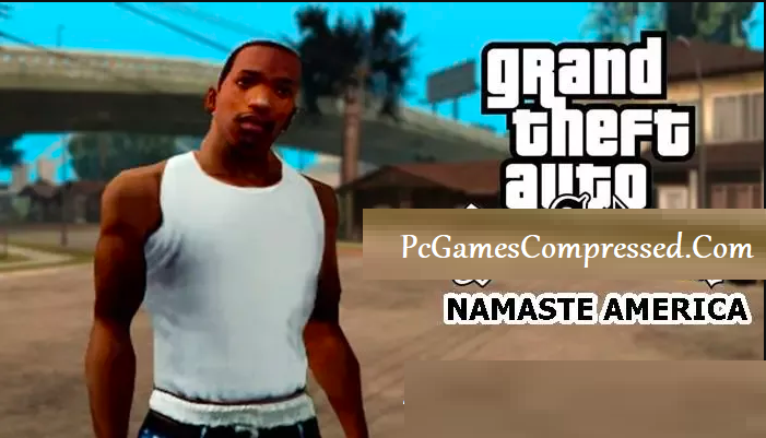 GTA Namaste America Highly Compressed