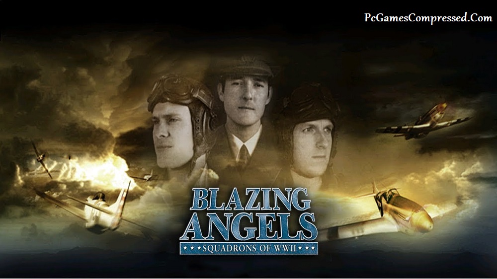 Blazing Angels Squadrons of WWII Highly Compressed