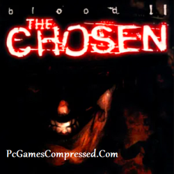 Blood II The Chosen Highly Compressed