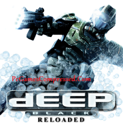 Deep Black Reloaded Highly Compressed