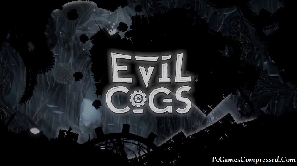 Evil Cogs Highly Compressed