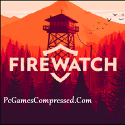 Firewatch Highly Compressed