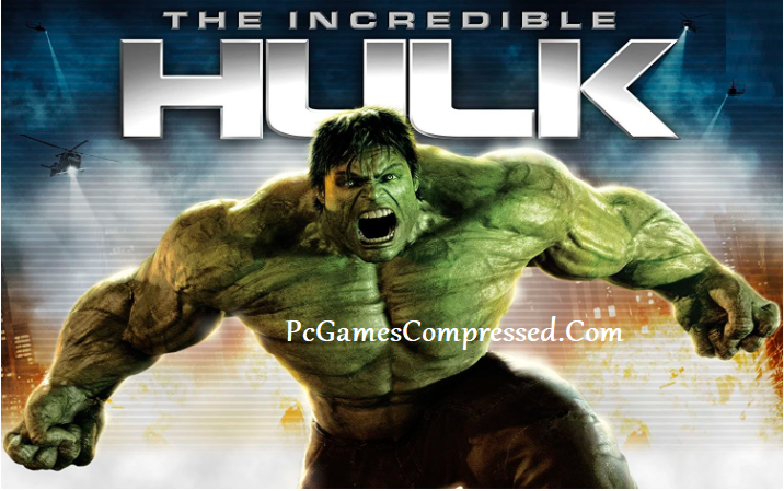 The Incredible Hulk Highly Compressed