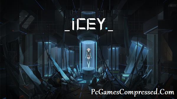 ICEY Highly Compressed