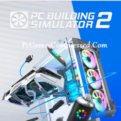 PC Building Simulator Highly Compressed