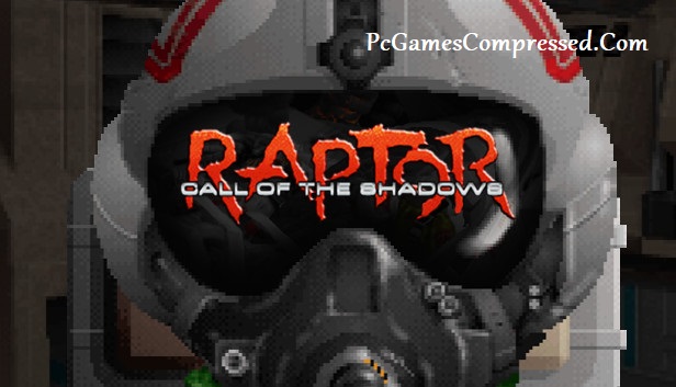 Raptor Call of the Shadows Highly Compressed