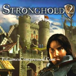 Stronghold 2 Highly Compressed