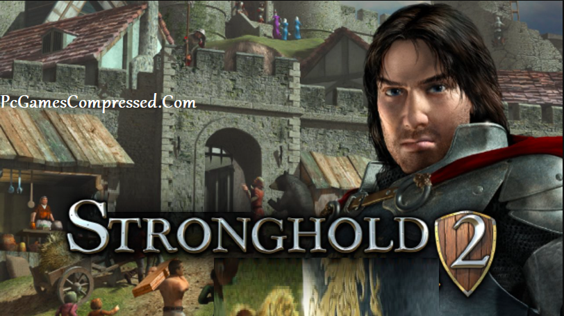 Stronghold 2 Highly Compressed